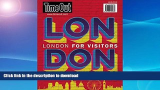 FAVORITE BOOK  Time Out London For Visitors: The essential guide to the British capital (Time Out