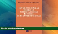 Big Deals  Introduccion al Derecho Internacional Espanol de Seguridad Social (Spanish Edition)