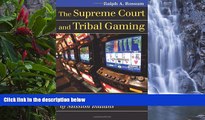 Big Deals  The Supreme Court and Tribal Gaming: California v. Cabazon Band of Mission Indians
