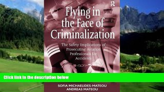 Books to Read  Flying in the Face of Criminalization: The Safety Implications of Prosecuting