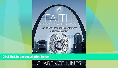 Big Deals  Faith Behind the Blue Wall: Finding God s Love and Divine Purpose in Law Enforcement