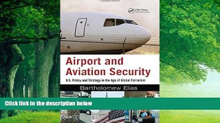 Books to Read  Airport and Aviation Security: U.S. Policy and Strategy in the Age of Global