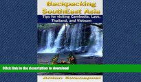 READ THE NEW BOOK Backpacking SouthEast Asia: Tips for visiting Cambodia, Laos, Thailand and