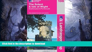 READ BOOK  Solent and the Isle of Wight, Southampton and Portsmouth (Landranger Maps) 196 (OS