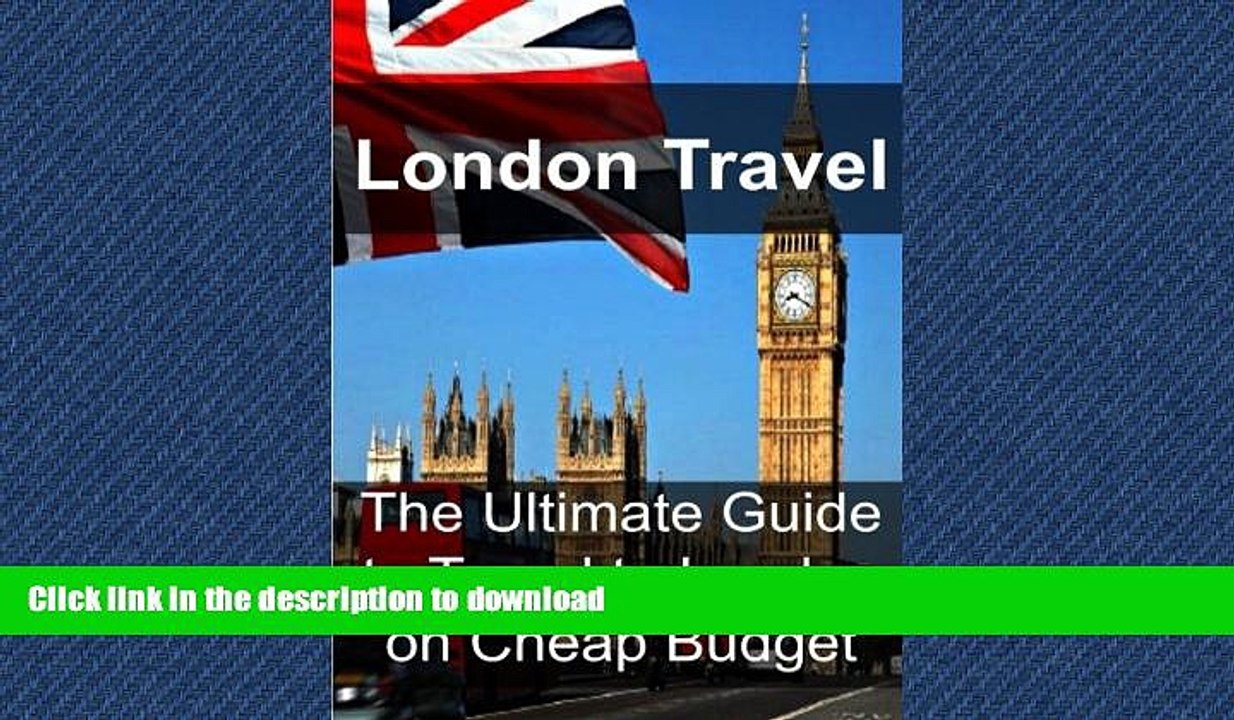 READ  London Travel: The Ultimate Guide to Travel to London on Cheap Budget: London Travel,