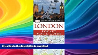 FAVORITE BOOK  London. (DK Eyewitness Pocket Map and Guide) FULL ONLINE