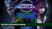 FAVORITE BOOK  London: Nightlife.: The final insiderÂ´s guide written by locals in-the-know with