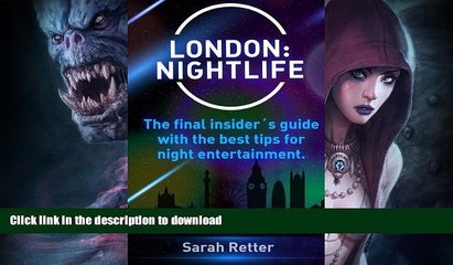 FAVORITE BOOK  London: Nightlife.: The final insiderÂ´s guide written by locals in-the-know with