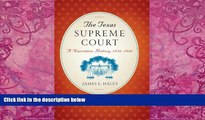 Books to Read  The Texas Supreme Court: A Narrative History, 1836-1986 (Texas Legal Studies)  Full