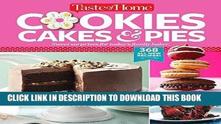 [New] Ebook Taste of Home Cookies, Cakes   Pies: 368 All-New Recipes Free Read