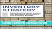[PDF] Inventory Strategy: Maximizing Financial, Service and Operations Performance with Inventory