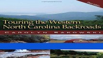 [READ] EBOOK Touring the Western North Carolina Backroads (Touring the Backroads) ONLINE COLLECTION