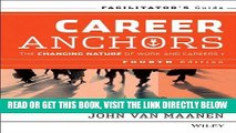 [READ] EBOOK Career Anchors: The Changing Nature of Careers Facilitator s Guide Set BEST COLLECTION