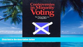 Books to Read  Controversies in Minority Voting: The Voting Rights Act in Perspective  Best Seller