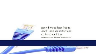 [READ] EBOOK Principles of Electric Circuits: Electron Flow Version (9th Edition) ONLINE COLLECTION