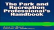 [READ] EBOOK Park and Recreation Professional s Handbook With Online Resource, The BEST COLLECTION