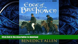READ PDF Edge of Blue Heaven: A Journey Through Mongolia READ PDF FILE ONLINE