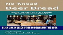 [PDF] No-Knead Beer Bread (Recipes for the 3 Methods): From the kitchen of Artisan Bread with