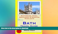 READ  Bath Travel Guide: Sightseeing, Hotel, Restaurant   Shopping Highlights (Illustrated) FULL