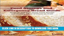[PDF] Food Storage and Emergency Bread Guide: Methods and Tips about Food Storage and Making Bread