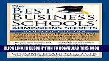 [READ] EBOOK The Best Business Schools  Admissions Secrets: A Former Harvard Business School