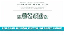 [READ] EBOOK In Search of Your Asian Roots : Genealogical Research on Chinese Surnames ONLINE