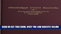 [READ] EBOOK Mississippi Court Records: From the Files of the High Court of Errors and Appeals