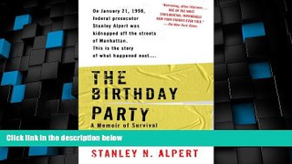 Big Deals  The Birthday Party: A Memoir of Survival  Full Read Most Wanted