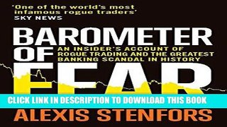 [New] Ebook Barometer of Fear: An Insider s Account of Rogue Trading and the Greatest Banking