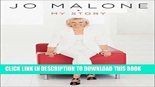 [New] Ebook Jo Malone: My Story Free Online