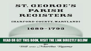 [READ] EBOOK St. Georges Parish Register (Harford County, Maryland) 1689-1793 BEST COLLECTION