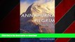 READ PDF Annapurna Pilgrim: A Solo Trek of Nepal s Annapurna Circuit in Winter READ PDF FILE ONLINE