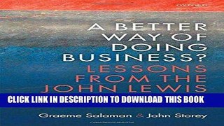 [New] Ebook A Better Way of Doing Business?: Lessons from The John Lewis Partnership Free Read