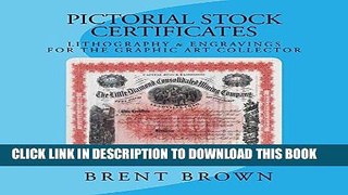 [New] Ebook Pictorial Stock Certificates: Lithography   Engravings For The Graphic Art Collector