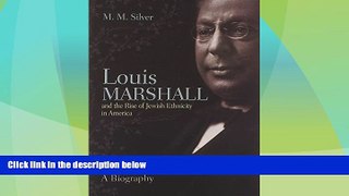 Big Deals  Louis Marshall and the Rise of Jewish Ethnicity in America (Modern Jewish History)