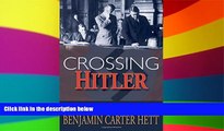 Must Have  Crossing Hitler: The Man Who Put the Nazis on the Witness Stand  Premium PDF Online