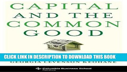 [PDF] Capital and the Common Good: How Innovative Finance Is Tackling the World s Most Urgent