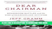 [FREE] EBOOK Dear Chairman: Boardroom Battles and the Rise of Shareholder Activism BEST COLLECTION