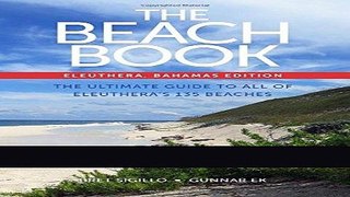 [FREE] EBOOK The Beach Book: Eleuthera, Bahamas Edition BEST COLLECTION