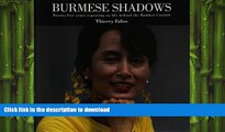 FAVORIT BOOK Burmese Shadows: Twenty-five years Reporting on Life Behind the Bamboo Curtain