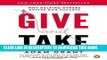 [FREE] EBOOK Give and Take: Why Helping Others Drives Our Success ONLINE COLLECTION