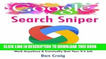 [PDF] Google Search Sniper: How to Use Google Searches to Make Money Online, Work Anywhere