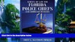 Big Deals  Survey of Law for Florida Police Chiefs and Command Officers  Full Ebooks Most Wanted