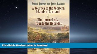 READ  A Journey to the Western Islands of Scotland and The Journal of a Tour to the Hebrides FULL