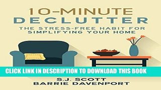 [FREE] EBOOK 10-Minute Declutter: The Stress-Free Habit for Simplifying Your Home ONLINE COLLECTION