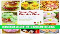 [New] Ebook Yum-Yum Bento Box: Fresh Recipes for Adorable Lunches Free Read