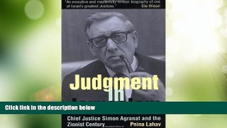 Must Have PDF  Judgment in Jerusalem: Chief Justice Simon Agranat and the Zionist Century  Best