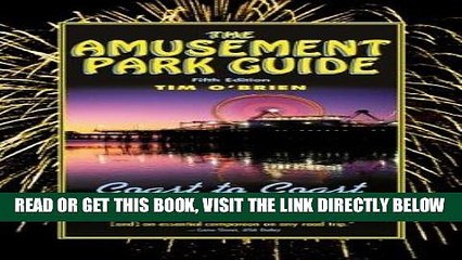 [FREE] EBOOK The Amusement Park Guide, 5th (Amusement Park Guide: Coast to Coast Thrills) BEST