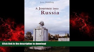 FAVORIT BOOK A Journey into Russia READ EBOOK