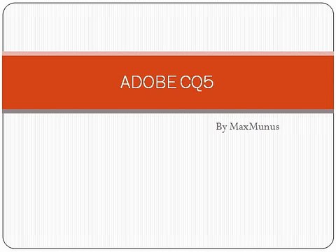ADOBE CQ5 Real Time Online Training Offered By MaxMunus